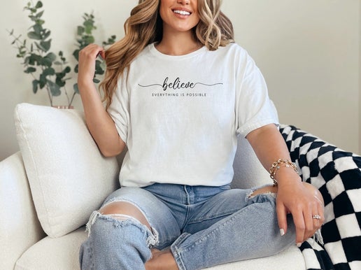Believe Everything is Possible T-Shirt